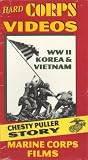Marine Corps Films: WWII, Korea & Vietnam - The Chesty Puller Story