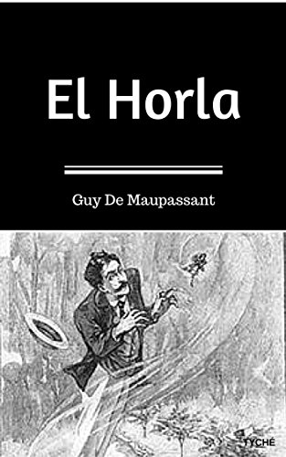 El Horla (Spanish Edition)