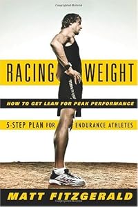 Cover of "Racing Weight: How to Get Lean ...