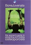 Bonejuvenate: Preventing & Treating Osteoporosis