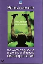 Bonejuvenate: Preventing & Treating Osteoporosis