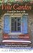 The Vine Garden: A Life-Changing Summer in the Gardens, Vineyards, and Chateaux of the Heart of France