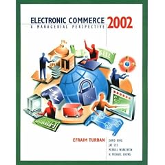 Electronic Commerce 2002:a Managerial Perspective with E-Business and E-Commerce Occ