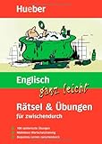 Englisch ganz leicht - R&auml;tsel und &Uuml;bungen f&uuml;r zwischendurch: 100 spielerische &Uuml;bungen - M&uuml;heloses Wortschatztraining - Bequemes Lernen zwischendurch - Johannes Schumann