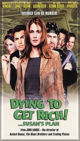 Dying to Get Rich by Dan Akroyd
