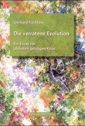 Die verratene Evolution