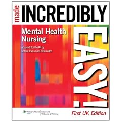 Mental Health Nursing Made Incredibly Easy! (Incredibly Easy! Series)