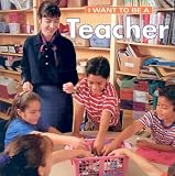  : I Want to Be a Teacher (I Want to Be)