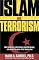 Islam and Terrorism: What the Quran Really Teaches About Christianity, Violence and the Goals of the Islamic Jihad