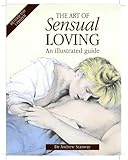 The art of sensual loving : an illustrated guide