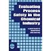 Evaluating Process Safety in the Chemical Industry: A User's Guide to Quantitative Risk Analysis (A CCPS Concept Book)