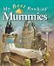 Book My Best Book of Mummies (My Best Book Of...)