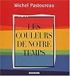 Les couleurs de notre temps