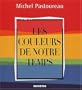 Les couleurs de notre temps