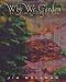 Why We Garden: Cultivating a Sense of Place
