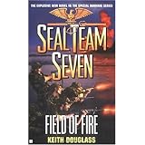 Seal Team Seven #19: Field of Fire