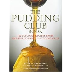 The Pudding Club Book: Luscious Recipes from the Pudding Club