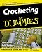 Crocheting for Dummies (For Dummies (Lifestyles Paperback))