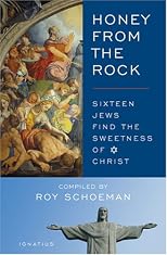 Honey from the Rock: Sixteen Jews Find the Sweetness of Christ