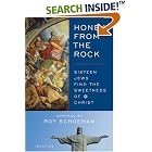 Click here to buy Honey from the Rock: Sixteen Jews Find the Sweetness of Christ by  Roy Schoeman.