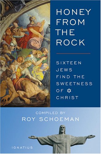 Honey from the Rock: Sixteen Jews Find the Sweetness of Christ under Catholic in The Books Store