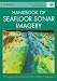 Book Handbook of Seafloor Sonar Imagery (Wiley-Praxis Series in Remote Sensing)