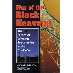 War of the Black Heavens: Battles of Western Broadcasting in the Cold War