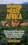 Adventuring in East Africa: The Sierra Club Travel Guide to the Great Safaris of Kenya, Tanzania, Rwanda, Eastern Zaire, and Uganda
