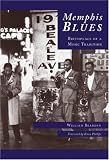 Memphis Blues:  Birthplace  Of   A   Music   Tradition  (TN)  (Images of America)