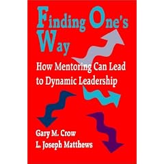 Finding One's Way: How Mentoring Can Lead to Dynamic Leadership
