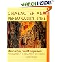 Character and Personality Type, Discovering Your Uniqueness for Career and Relationship Success