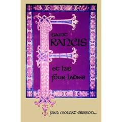 Saint Francis Et (I.E. And) His Four Ladies