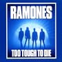 Too Tough to Die