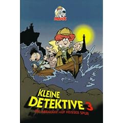 Kleine Detektive, Die Abrafaxe auf hei�er Spur, Bd.3