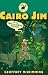 Cairo Jim on the Trail to Chacha Muchos (Cairo Jim Chronicles)