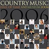 Country Music Hall of Fame: 2006 Wall Calendar