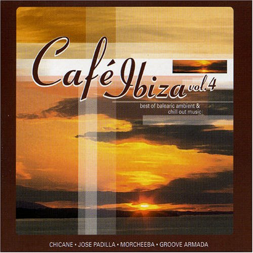 CD-Charts  Search : Cafe Ibiza, Vol. 4: The Ambient & Chill Out Album