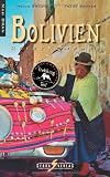 Bolivien Reisekompass - Nah dran: Mit ausf&uuml;hrlichem Trekkingteil - Hella Braune, Frank Semper
