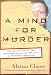 A Mind for Murder: The Education of the Unabomber and the Origins of Modern Terrorism