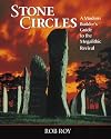 Stone Circles: A Modern Builders Guide to the Megalithic Revival