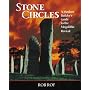 Stone Circles: A Modern Builder's Guide to the Meg&hellip by Robert L. Roy