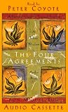 The Four Agreements: A Practical Guide to Personal Freedom (A Toltec Wisdom Book)