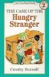 The Case of the Hungry Stranger (I Can Read Book 2)