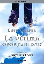 ULTIMA OPORTUNIDAD, LA (Serie Infinita)