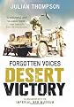 Forgotten Voices Desert Victory (Imperial War Museum)