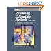 Plumbing Estimating Methods: Includes Standard Plumbing & Fire Protection Systems, Special Systems Such As Medical Gas & Glass Piping
