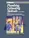Book Plumbing Estimating Methods: Includes Standard Plumbing & Fire Protection Systems, Special Systems Such As Medical Gas & Glass Piping