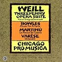 Weill: Threepenny Opera Suite; Bowles: Music for a Farce; Martinu: La Revue de Cuisine