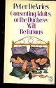 Consenting Adults: Or, the Duchess Will Be Furious : A Novel