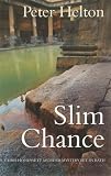 Slim Chance: A Chris Honeysett Murder Mystery Set in Bath (Chris Honeysett Murder Mysteries)